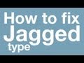 Fix JAGGED TYPE in Adobe Photoshop