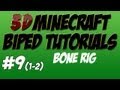 3D Minecraft Tutorial - Biped - Bone Rig P1 (Part 9)