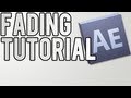 After Effects Tutorial - How To Fade In & Out Tutorial