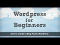 How to Create a Blog Post in WordPress