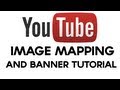 YouTube Tutorials - How To Image Map / Link A YouTube Banner | TUTORIAL