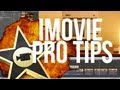 iMovie Pro Tips