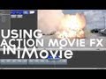 Using Action Movie FX with iMovie