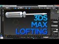 3DS Max Loft Tutorial (Screwdriver)
