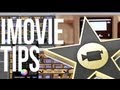 Advanced iMovie Tips