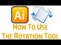 Adobe Illustrator CS6 Tutorial - How To Use The Rotation Tool