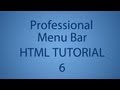 HTML Tutorial 6 – How To Make a Professional Menu Bar