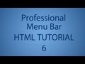 HTML Tutorial 6 - How To Make a Professional Menu Bar