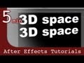After Effects Tutorial: Working with 3D space in After Effects Lesson