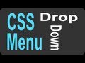CSS Drop Down Menu Tutorial – 1 of 2