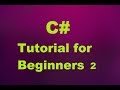 C# Tutorial for Beginners 2 - Input and Output to Console