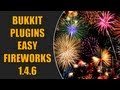 Bukkit Plugin: Easy FireWorks Tutorial