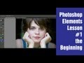 Learn Photoshop Elements - Lesson #1 (The beginning)