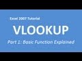 Excel 2007 Tutorial VLOOKUP (Part 1: Basic function explained)