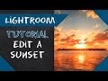 Lightroom Tutorial: Create a beautiful Sunset