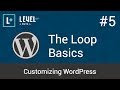 Customizing WordPress #5 – The Loop Basics